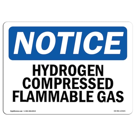 Signmission OSHA Notice Sign, 18" Height, 24" Width, Aluminum, Hydrogen Compressed Flammable Gas Sign, Landscape OS-NS-A-1824-L-13565